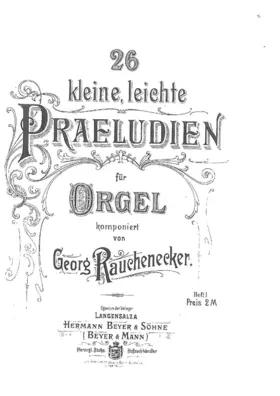 26 kleine leichte Präludien für Orgel