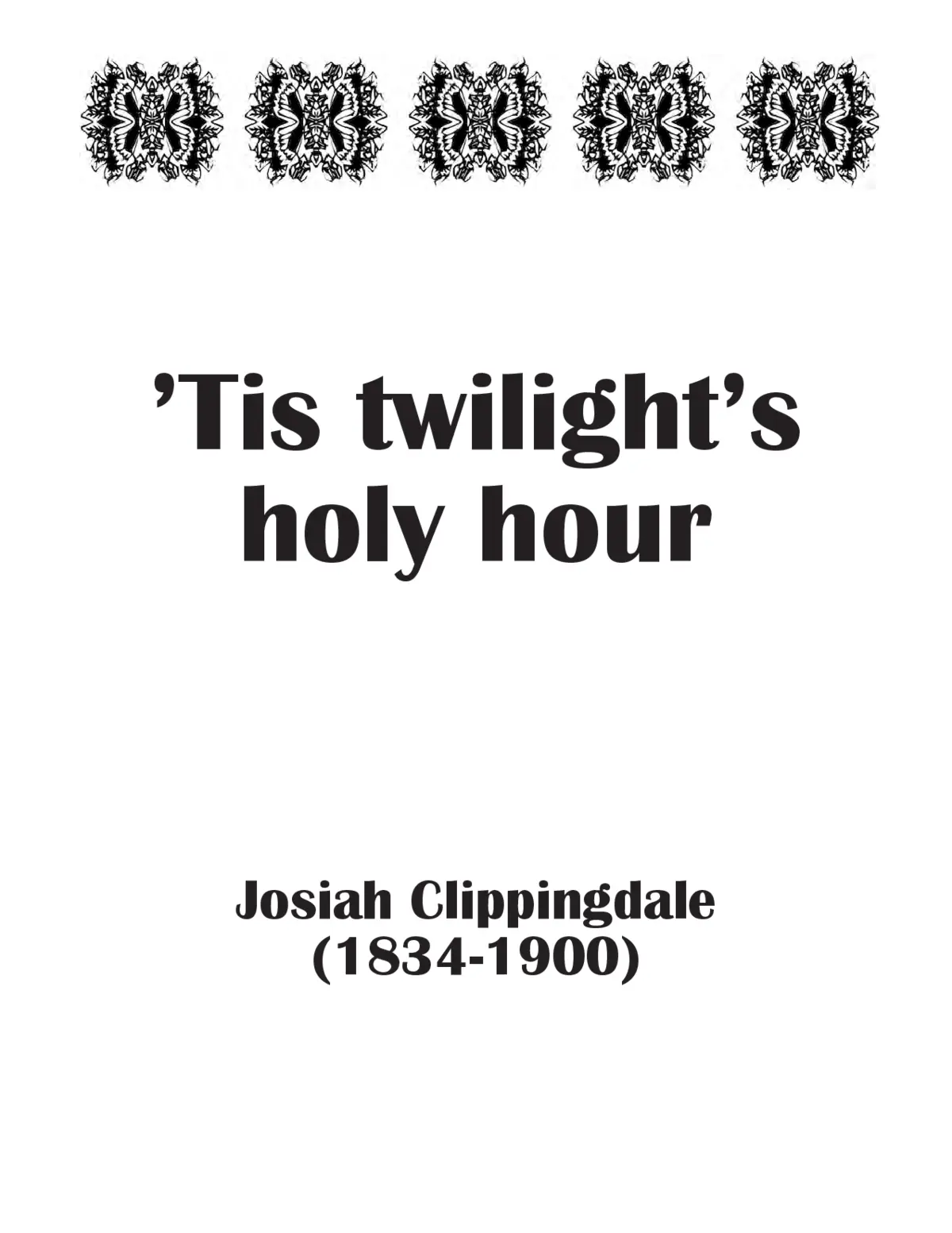 'Tis twilight's holy hour - Page 1