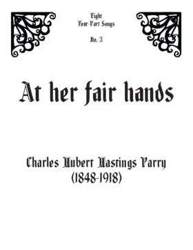 At her fair hands