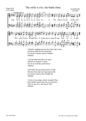 The strife is o'er, the battle done