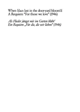 When lilacs last in the door-yard bloom'dAls Flieder jüngst mir im Garten blüht'