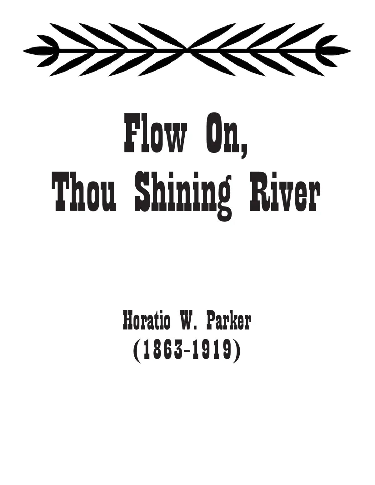 Flow on, thou shining river - Page 1