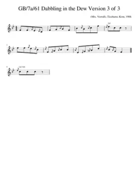 GB/7a/61 Dabbling in the Dew Version 3 of 3