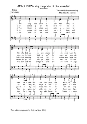 We sing the praise of him who died