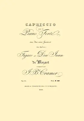 Capriccio sur des Airs favoris des Opéras 'Figaro et Don Juan', Op.64