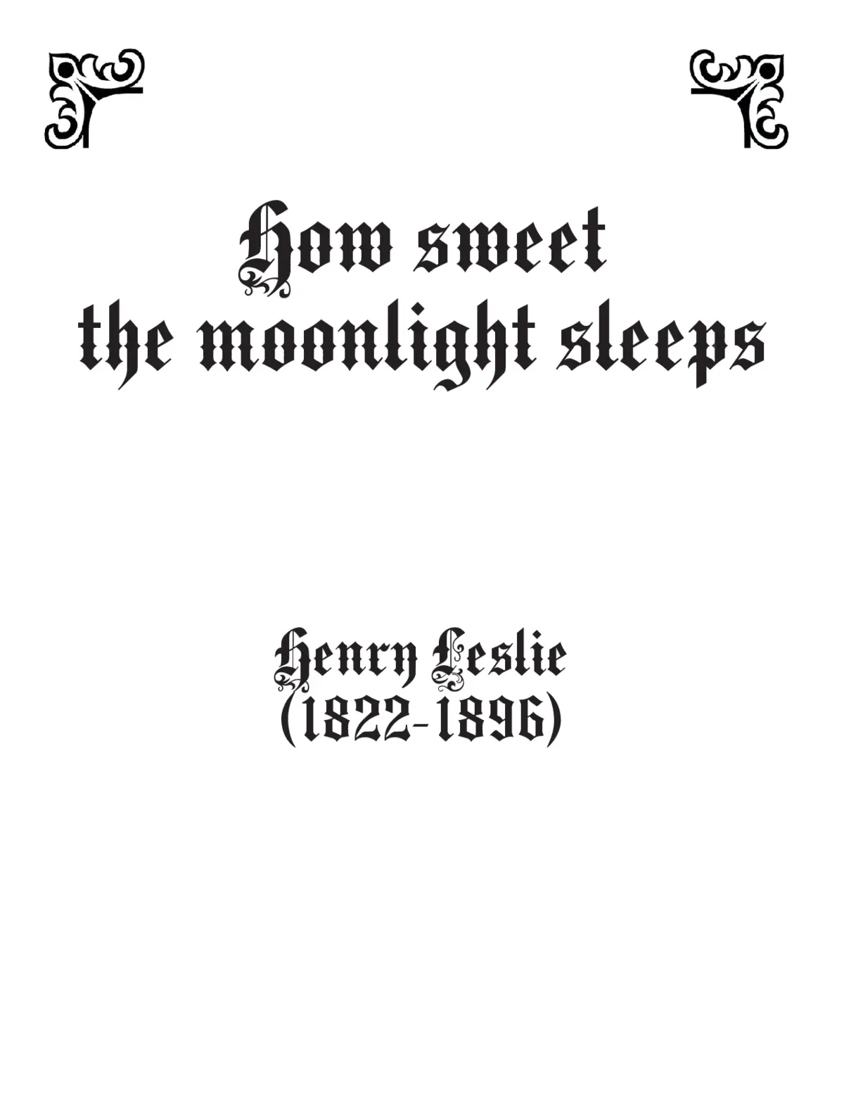 How sweet the moonlight sleeps - Page 1