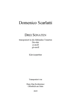 3 Keyboard sonatas transposed to the "missing" keys D-flat major, E-flat minor, G-sharp minor