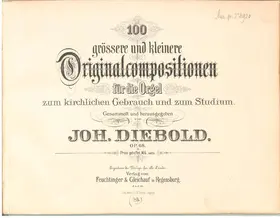 100 grössere und kleinere Originalcompositionen