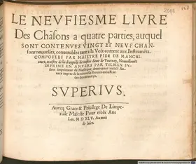 Le neufiesme livre des chansons a quartre parties, auquel sont contenues vingt et neuf chansons nouvelles