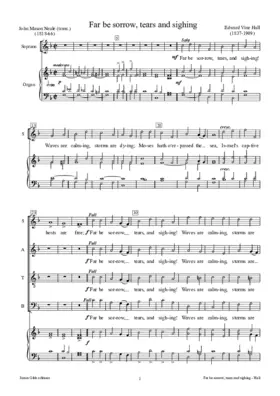 Far be sorrow, tears, and sighing