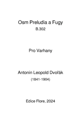 8 Preludes and Fugues