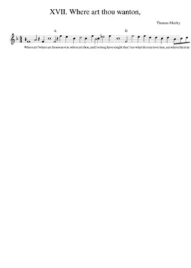 XVII. Where art thou wanton