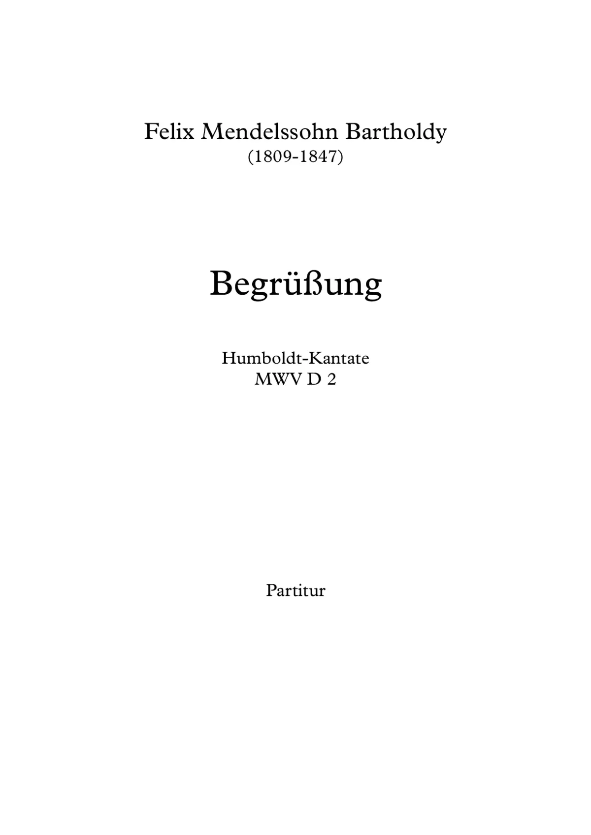 Begrüßung (Humboldt-Kantate) MWV D 2 - Page 1