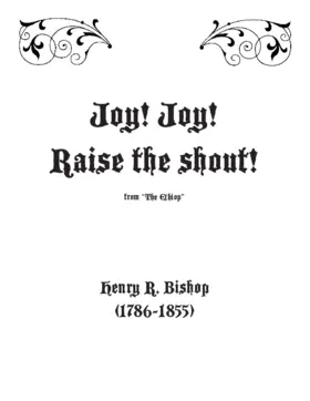 Joy, joy, raise the shout