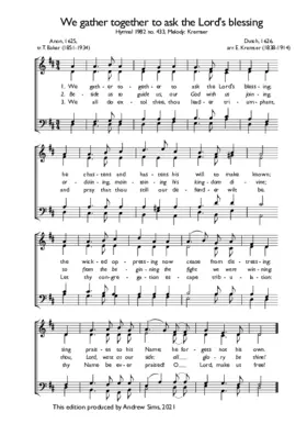 We gather together to ask the Lord’s blessing