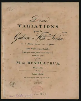 12 Variations pour la Guitarre et Flûte,ou Violon sur le Thême favori de l'Opera " Die Schweizerfamilie"