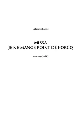 Missa Je ne mange poinct de porcq