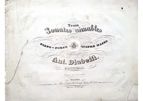 Trois Sonates Aimables pour le piano-forte a quatre mains