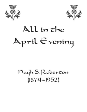 All in the April evening