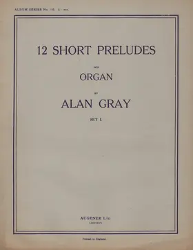 12 Short Preludes for Organ, Set 1