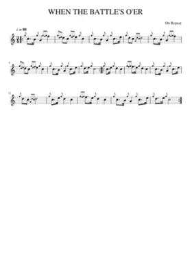 WHEN THE BATTLE'S O'ER