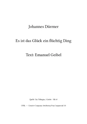 Es ist das Glück ein flüchtig Ding