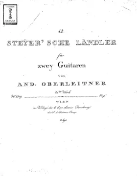 12 Steyer'sche Ländler für zwey Guitaren