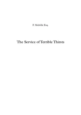 Melville in A "The Service of Terrible Thirsts"