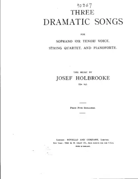 Three Dramatic Songs for Soprano (or Tenor) Voice, String Quartet, and Pianoforte