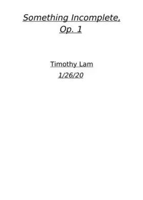 Something Incomplete Op. 1