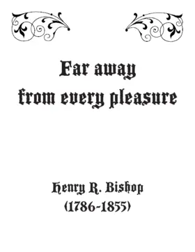 Far away from every pleasure