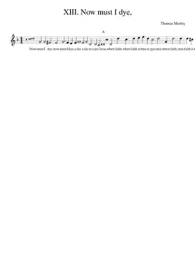 XIII. Now must I dye