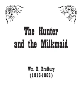 The Hunter and the Milkmaid