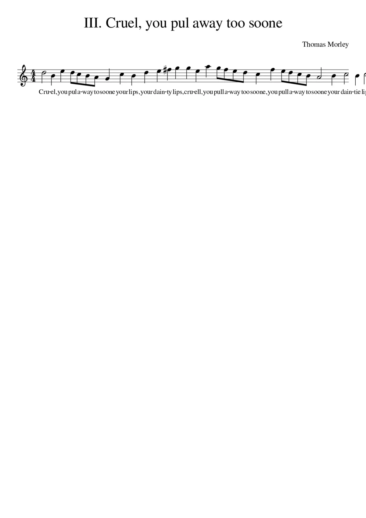 III. Cruel you pul away too soone - Page 1