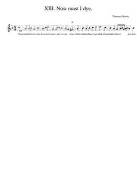 XIII. Now must I dye