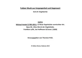 12 Neue Orgelstücke vermischter Art