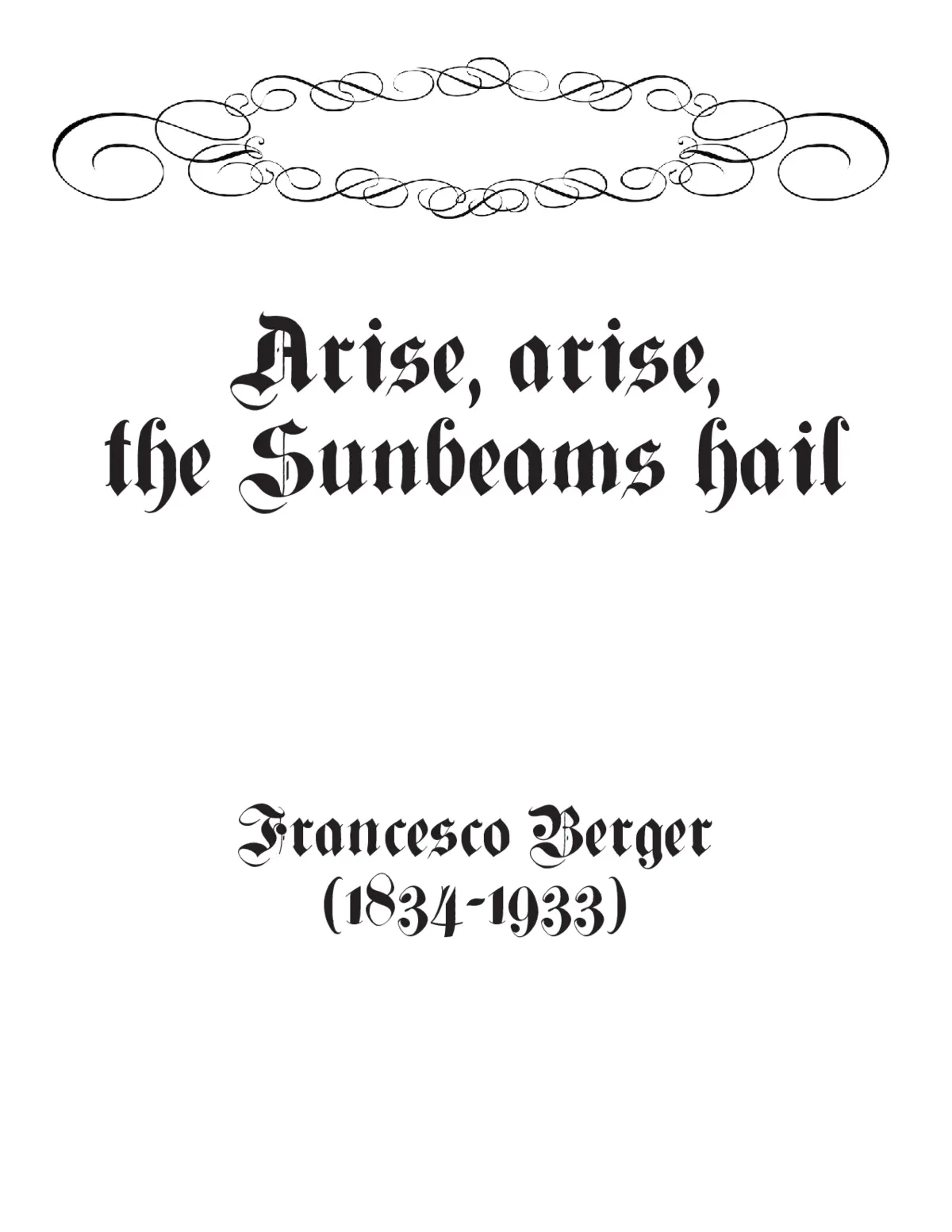 Arise, arise, the sunbeams hail - Page 1