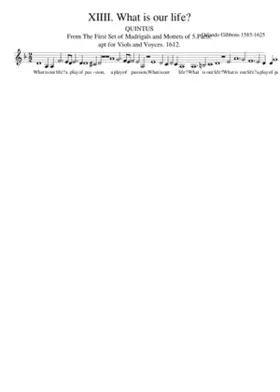 XIIII. What is our life?