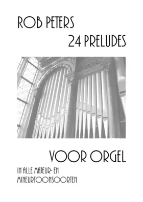 24 Preludes in all major and minor keys