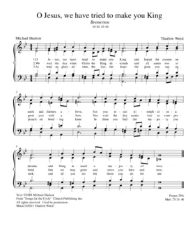 O Jesus, we have tried to make you King