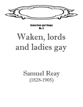 Waken, lords and ladies gay
