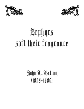 Zephyrs soft their fragrance