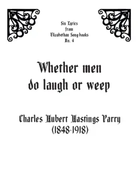 Whether men do laugh or weep