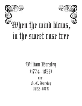 When the wind blows in the sweet rose-tree