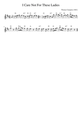 I care not for these ladies