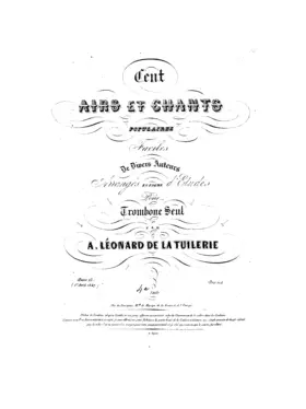 Cent airs et chants populaires faciles de divers auteurs arrangés en forme d'études pour trombone seul en 5 suites