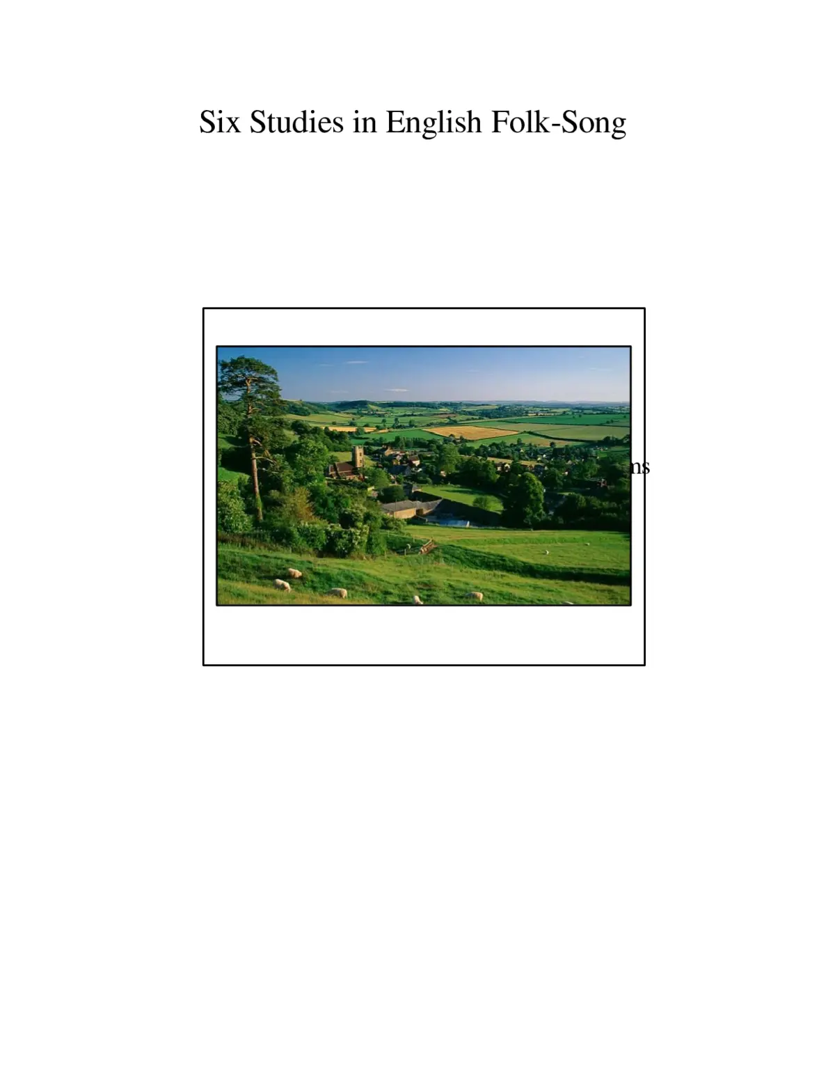 6 Studies in English Folksong - Page 1
