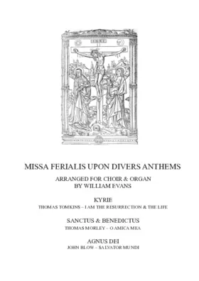 Missa ferialis upon divers anthems