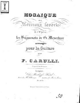 Mosaique des morceaux favoris de l'opéra Les huguenots des G. Meyerbeer