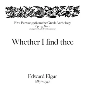 Whether I find thee op.45.2